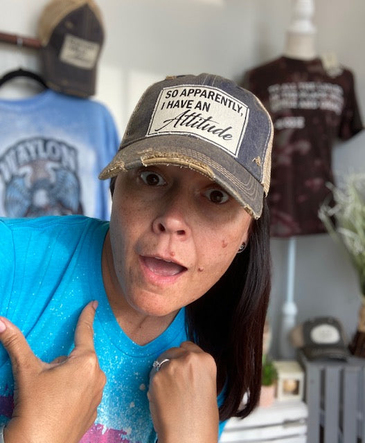 So Apparently I Have An Attitude Hat