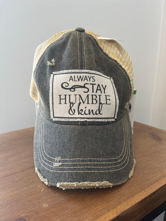 Always Stay Humble & Kind Hat